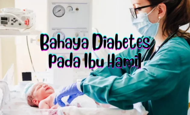 Bahaya Diabetes pada Ibu Hamil